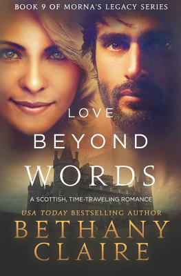 Love Beyond Words (Book 9 of Morna's Legacy Series): A Scottish Time Travel Romance