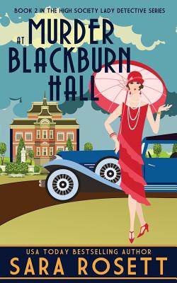 Murder at Blackburn Hall (1920s High Society Lady Detective Mystery)