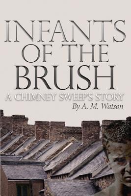 Infants of the Brush: A Chimney Sweep's Story