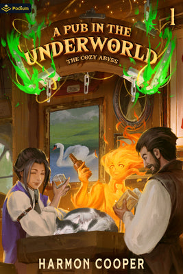 A Pub in the Underworld: A Slice-of-Life LitRPG Adventure (The Cozy Abyss, 1)