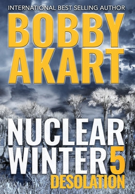 Nuclear Winter Desolation: Post Apocalyptic Survival Thriller