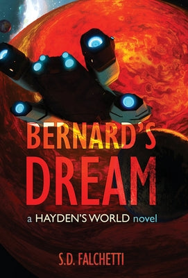 Bernard's Dream: A Hayden's World Novel