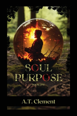 Soul Purpose: Book One