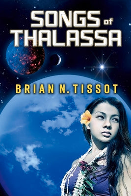 Songs of Thalassa (1) (Songs of the Universe)