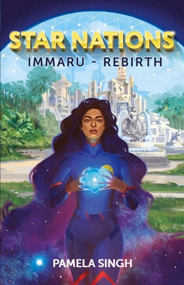 STAR NATIONS: IMMARU - REBIRTH (1) (BOOK I)