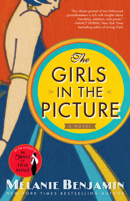 The Girls in the Picture: A Novel