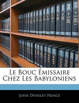 Le Bouc missaire Chez Les Babyloniens (French Edition)