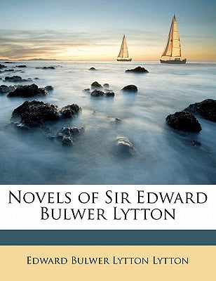 Novels of Sir Edward Bulwer Lytton Volume 17