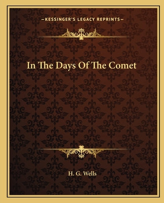 In the Days of the Comet (Bison Frontiers of Imagination)