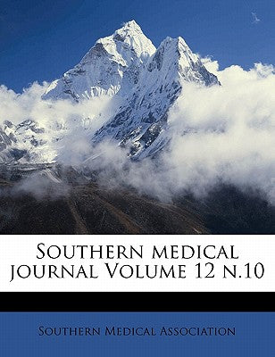 Southern Medical Journal Volume 12 N.10