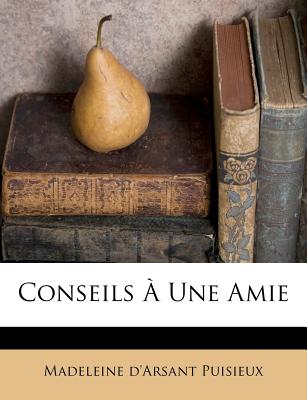 Conseils  Une Amie (French Edition)