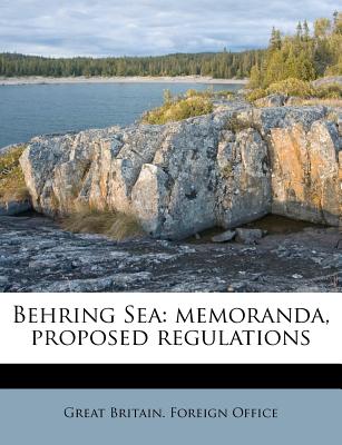 Behring Sea: Memoranda, Proposed Regulations