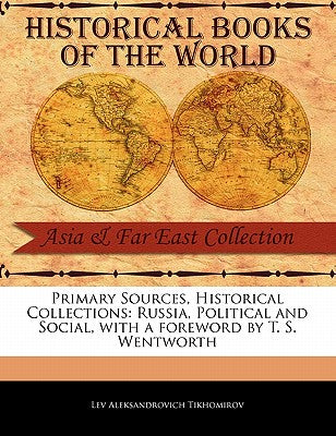 Russia, Political and Social (Primary Sources, Historical Collections)