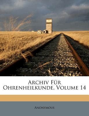 Archiv Fur Ohrenheilkunde. (English and German Edition)