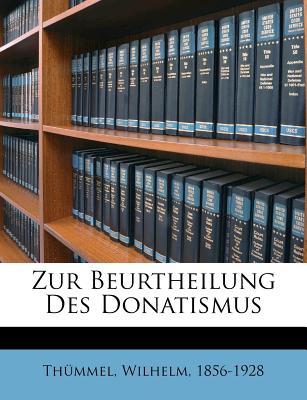 Zur Beurtheilung Des Donatismus (English and German Edition)