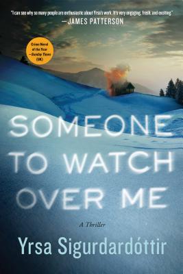 Someone to Watch Over Me: A Thriller (Thora Gudmundsdottir, 5)