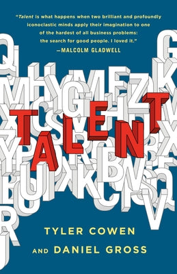 Talent: How to Identify Energizers, Creatives, and Winners Around the World