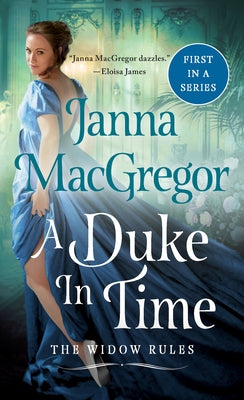 A Duke in Time: The Widow Rules (The Widow Rules, 1)