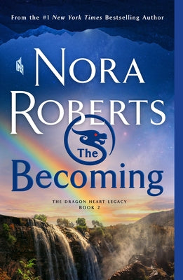 Becoming (The Dragon Heart Legacy, 2)