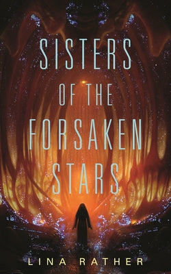 Sisters of the Forsaken Stars (Our Lady of Endless Worlds, 2)