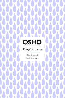 Forgiveness (Osho Insights for a New Way of Living)