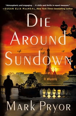 Die Around Sundown: A Henri Lefort Mystery (Henri Lefort Mysteries, 1)