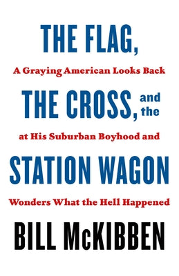 Flag, the Cross, and the Station Wagon