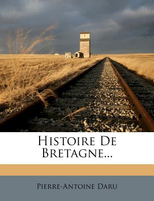 Histoire de Bretagne... (French Edition)