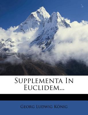 Supplementa in Euclidem... (Latin Edition)