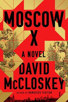 Moscow X: A Novel