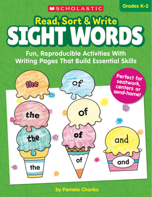 Read, Sort & Write: Sight Words: Fun, Reproducible Activities With Writing Pages That Build Essential Skills