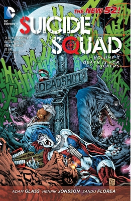 Suicide Squad Vol. 3: Death is for Suckers (The New 52)