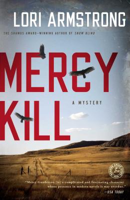 Mercy Kill: A Mystery (Mercy Gunderson)