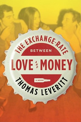 The Exchange-Rate Between Love and Money: A Novel