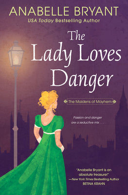 The Lady Loves Danger (Maidens of Mayhem, 2)