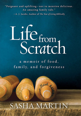 Life From Scratch: A Memoir of Food, Family, and Forgiveness