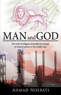 Man and God: The truth of religion and political strategy of western power in the middle east