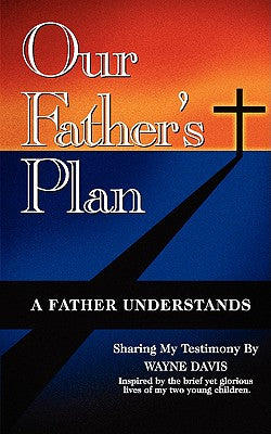 Our Father's Plan: A Catholic Bible Study of Salvation History