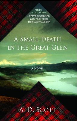 A Small Death in the Great Glen: A Novel (1) (The Highland Gazette Mystery Series)