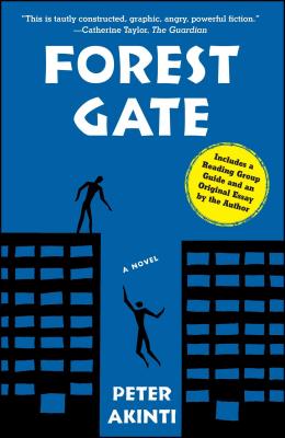 Forest Gate: A Novel