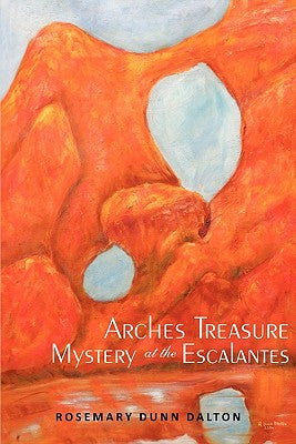 Arches Treasure Mystery at the Escalantes