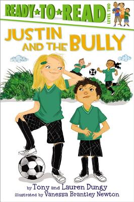 Justin and the Bully: Ready-to-Read Level 2 (Tony and Lauren Dungy Ready-to-Reads)