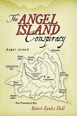 The Angel Island Conspiracy