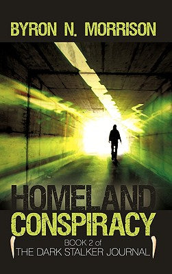 Homeland Conspiracy: The Dark Stalker Journal