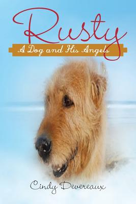 Rusty: A Dog and His Angels