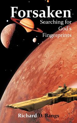 Forsaken: Searching for God's Fingerprints