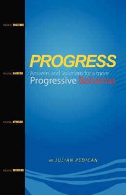 Progress Answers And Solutions For A More Progressive Bahamas