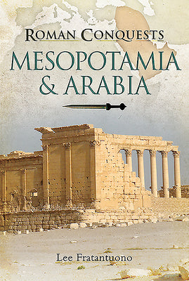 Mesopotamia & Arabia (Roman Conquests)