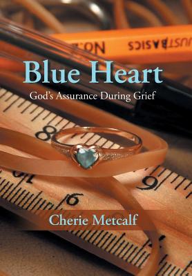 Blue Heart: God's Assurance During Grief