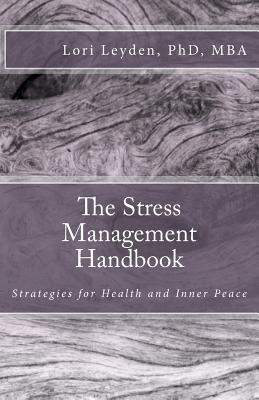 The Stress Management Handbook: Strategies for Health and Inner Peace